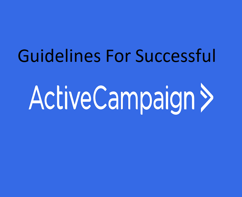Guidelines for a Successful Active Campaign